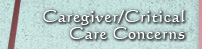 Caregiver and Critical Care Concerns - Counseling and Therapy
