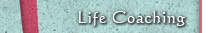 Life Coaching - Counseling and Therapy